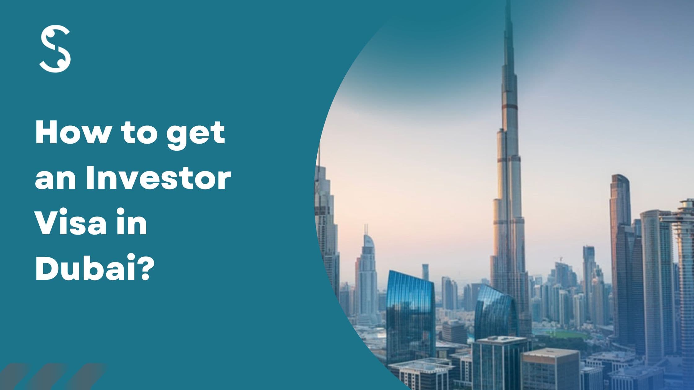 Dubai Investor Visa – Requirements, Cost & Benefits