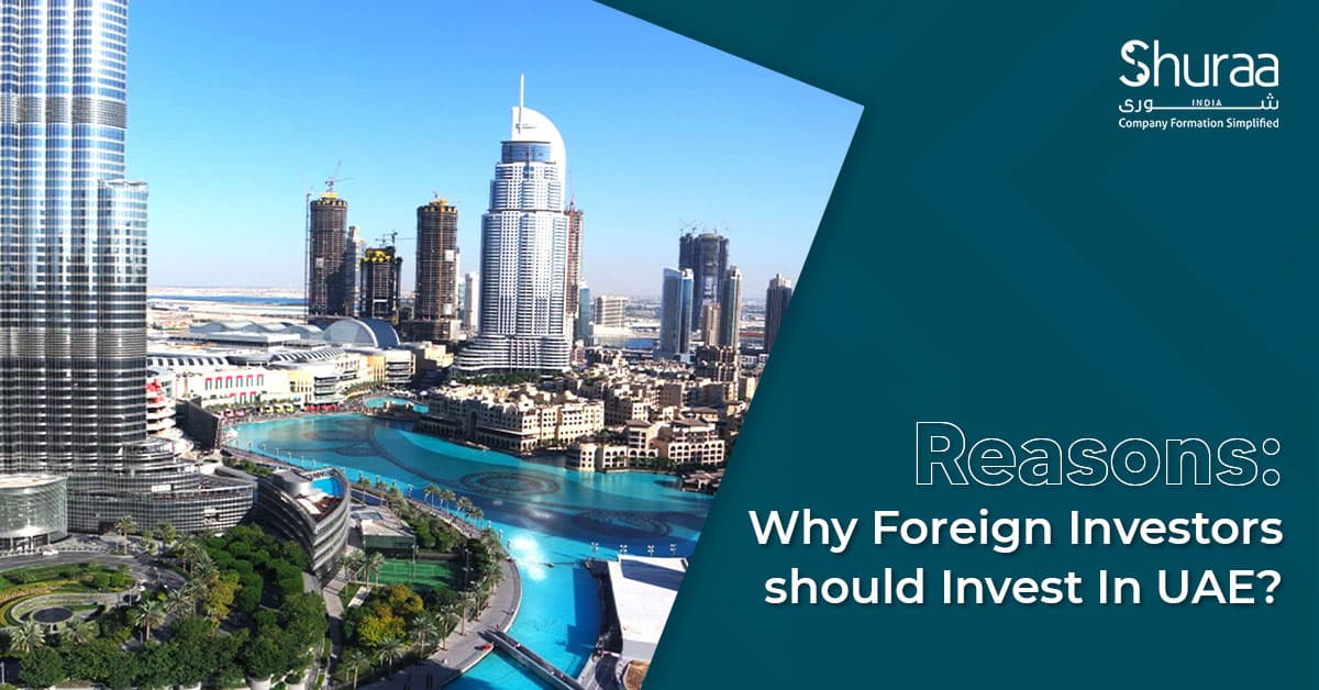 Why Invest in the UAE: 8 Key Benefits