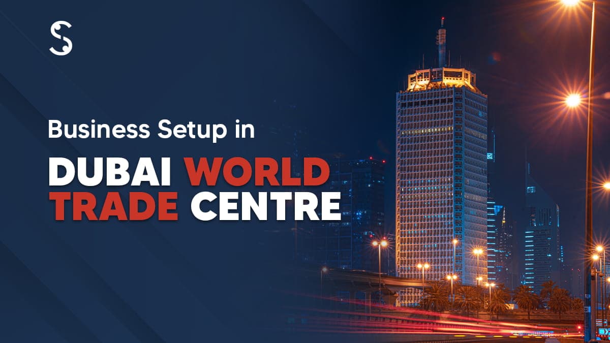 Business Setup in DWTC