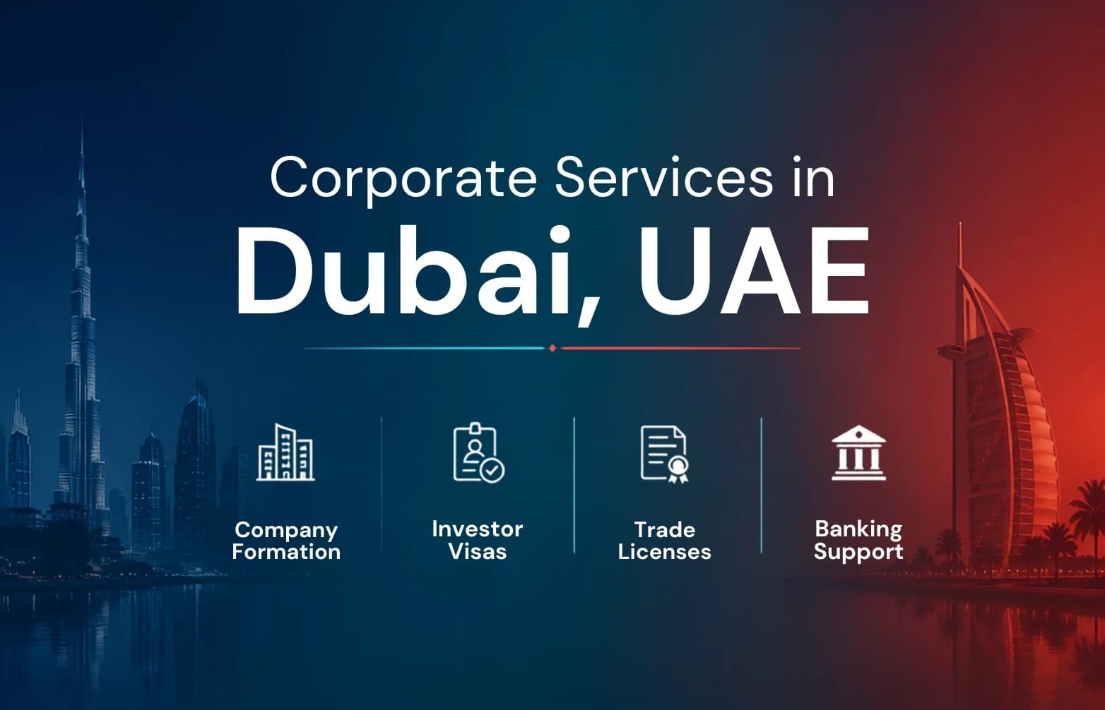 Corporate Services in Dubai, UAE Corporate Services in Dubai, UAE