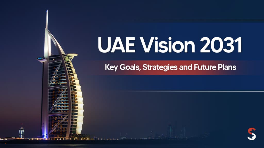 UAE Vision 2031 UAE Vision 2031