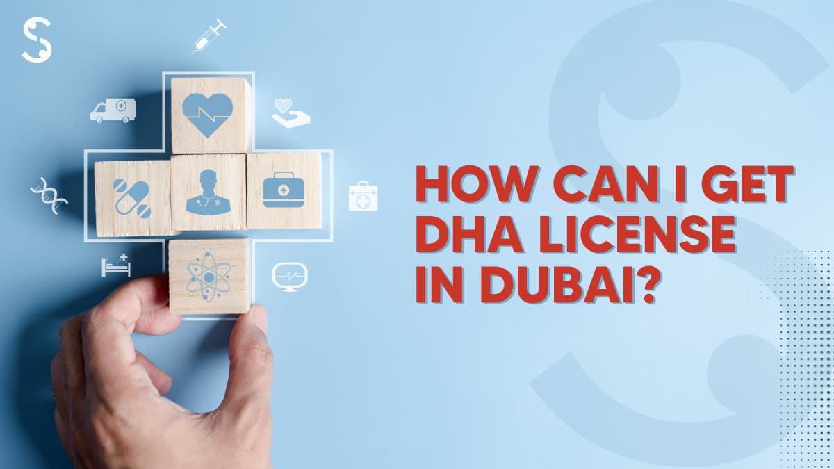 DHA License Dubai 2026: Requirements, Process & New Rules DHA License Dubai 2026: Requirements, Process & New Rules