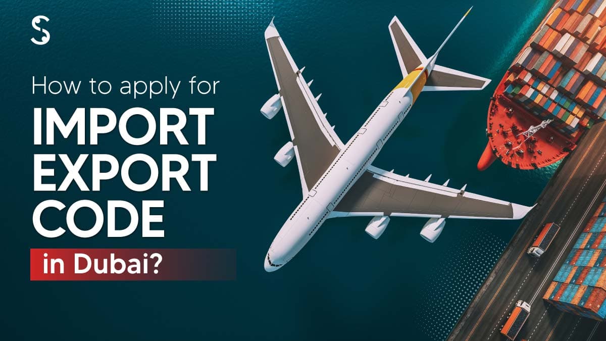 How to apply for import export code in Dubai? How to apply for import export code in Dubai?