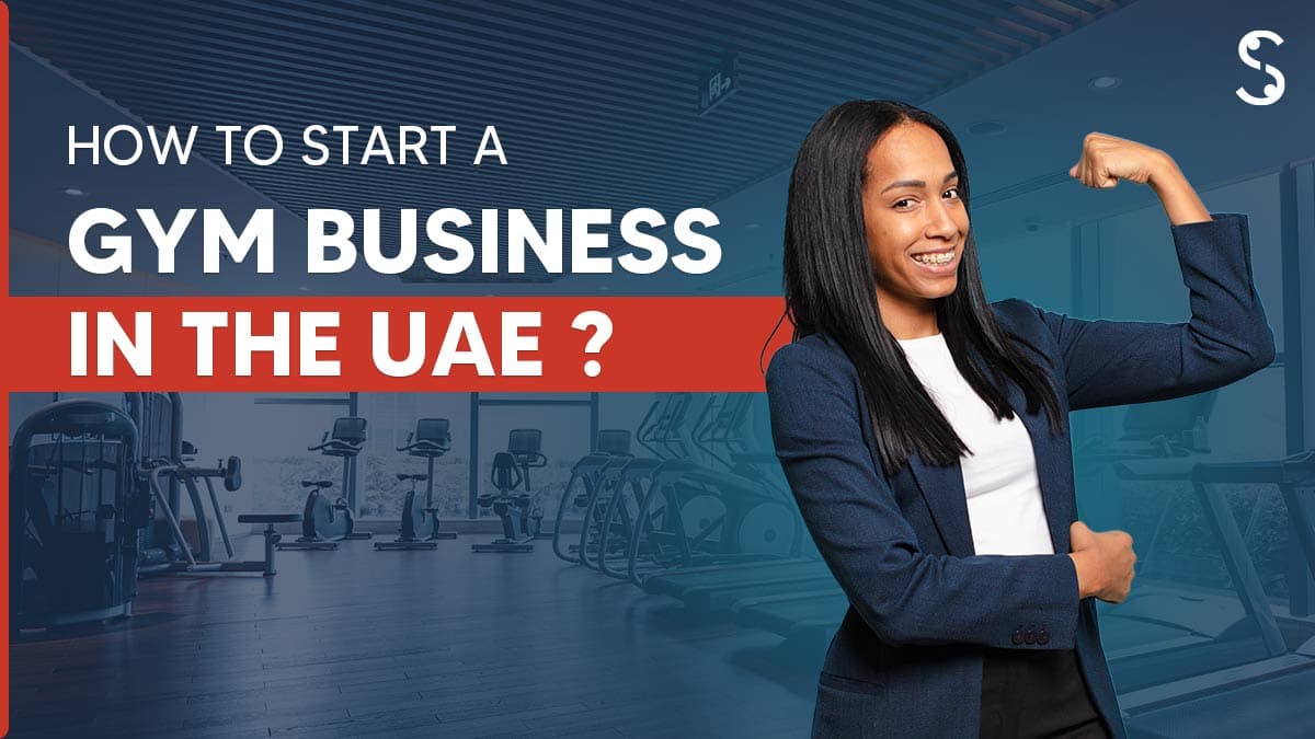 How to start a gym business in Dubai? How to start a gym business in Dubai?