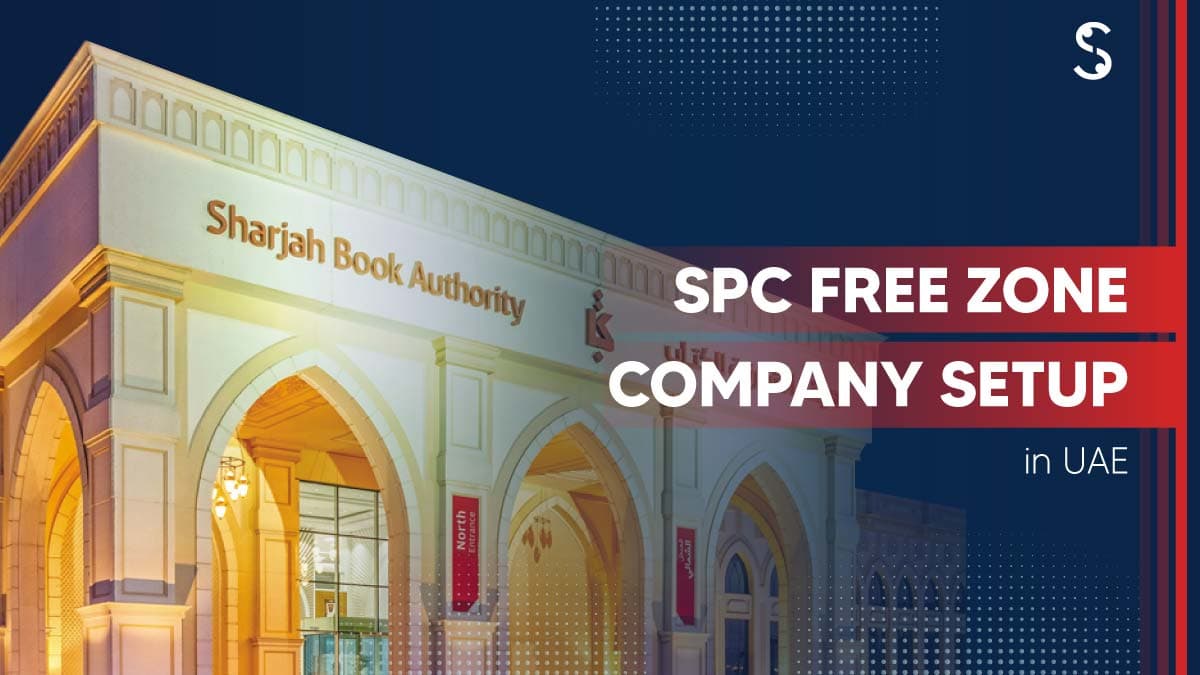 SPC Free Zone Company Setup SPC Free Zone Company Setup