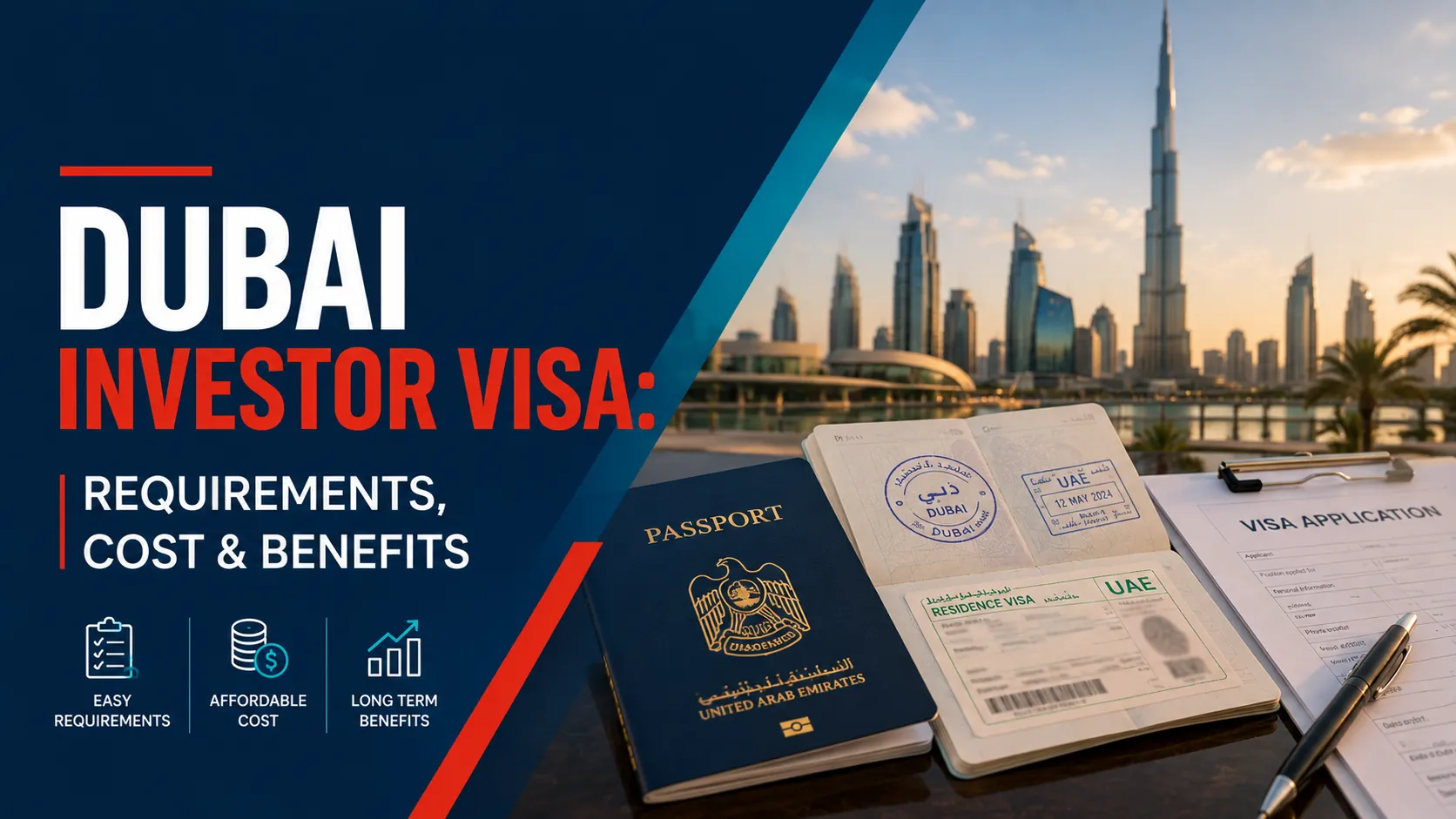 Dubai Investor Visa – Requirements, Cost & Benefits Dubai Investor Visa – Requirements, Cost & Benefits