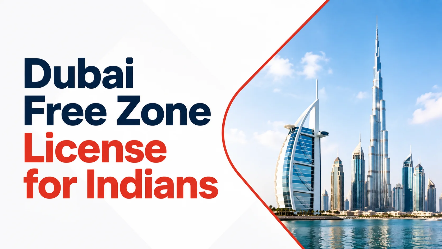 Dubai Free Zone License for Indians: Cost, Types & Process Dubai Free Zone License for Indians: Cost, Types & Process