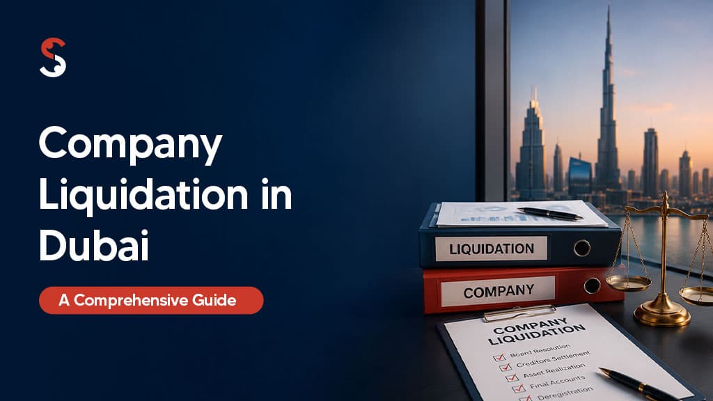 Company Liquidation in Dubai: A Comprehensive Guide Company Liquidation in Dubai: A Comprehensive Guide