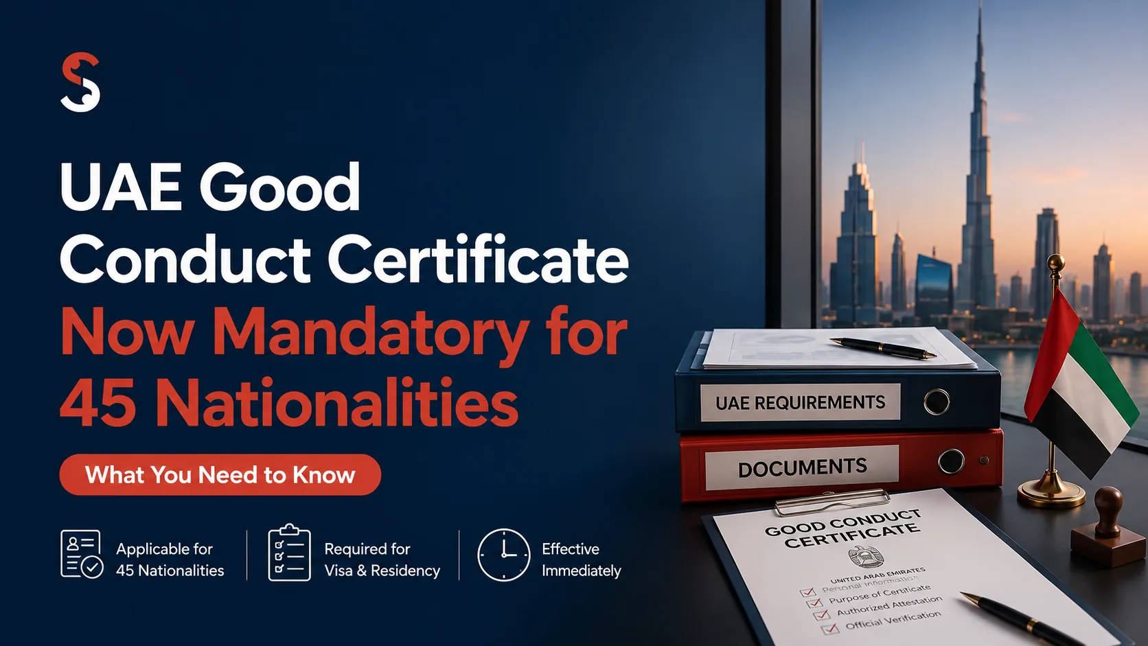 UAE Good Conduct Certificate Now Mandatory for 45 Nationalities UAE Good Conduct Certificate Now Mandatory for 45 Nationalities