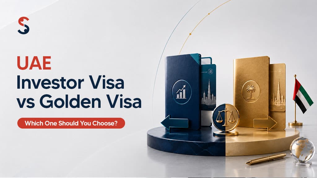 UAE Investor Visa vs Golden Visa: Which One Should You Choose? UAE Investor Visa vs Golden Visa: Which One Should You Choose?