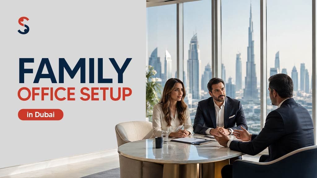 Family Office Setup in Dubai Family Office Setup in Dubai