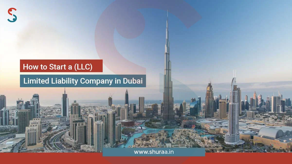  How to start a limited liability company in Dubai?
