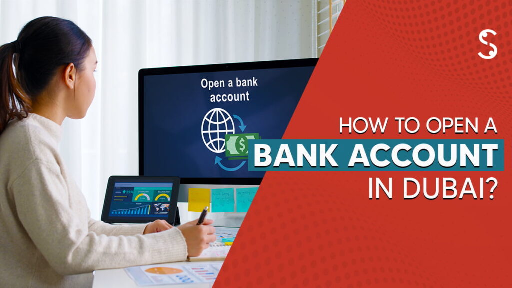 Open a Bank Account in Dubai