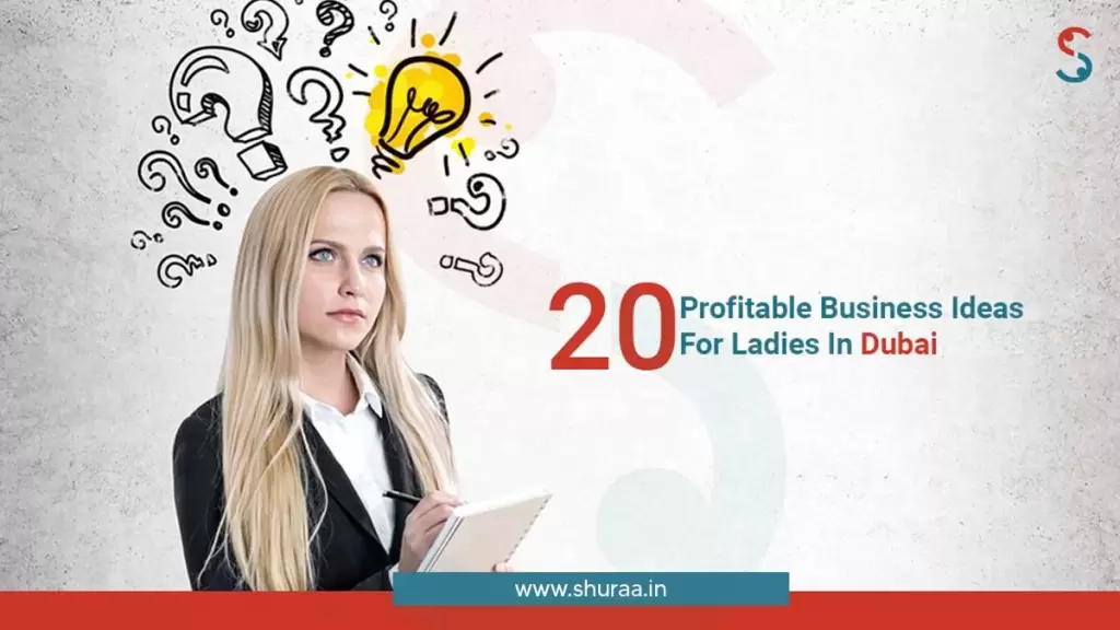 Business Ideas For Ladies In Dubai