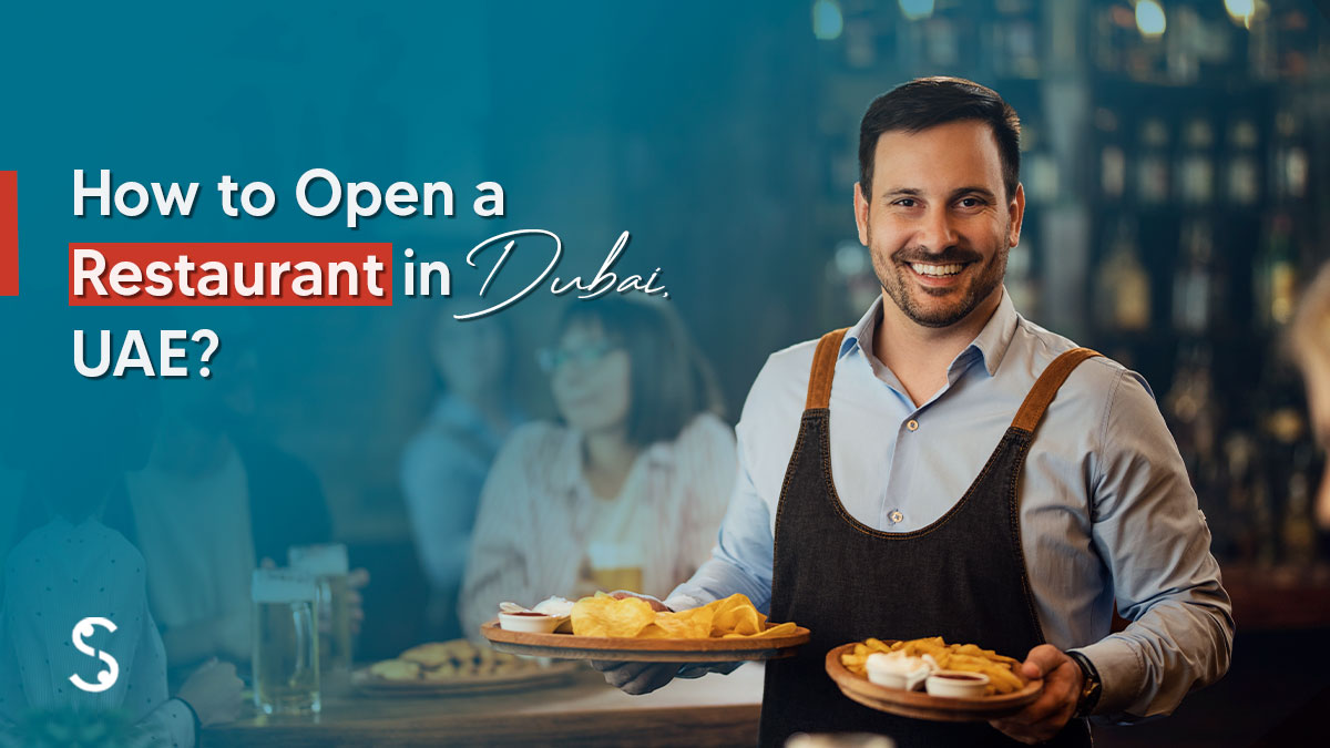  How to Open a Restaurant in Dubai?