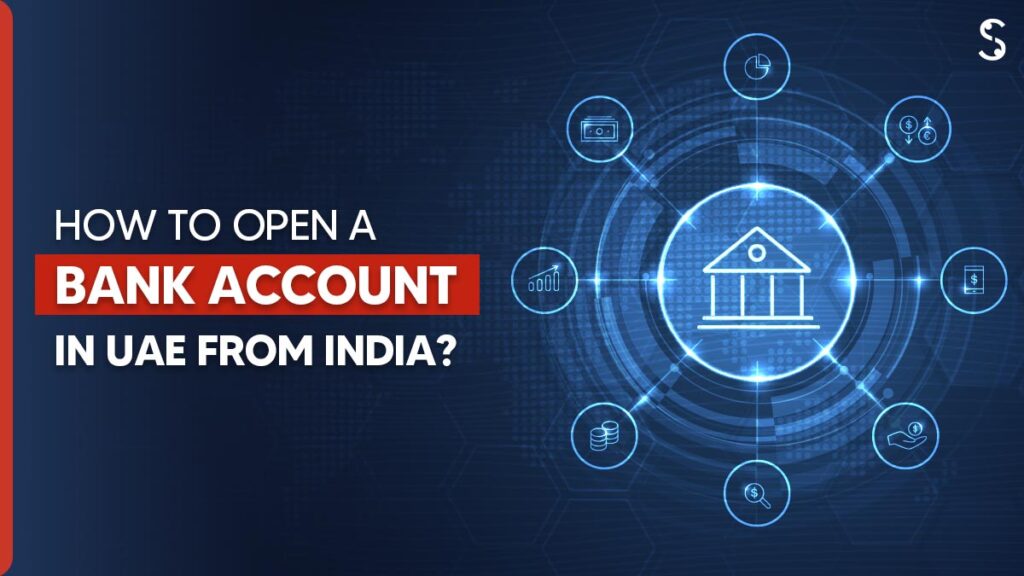 Open a Bank Account in Dubai from India