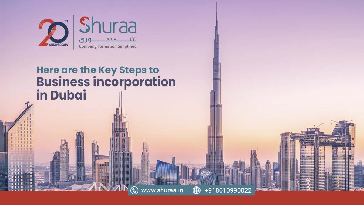  Here are the Key Steps to Business incorporation in Dubai