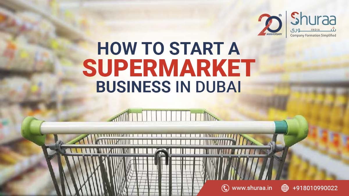Start a Supermarket Business in Dubai