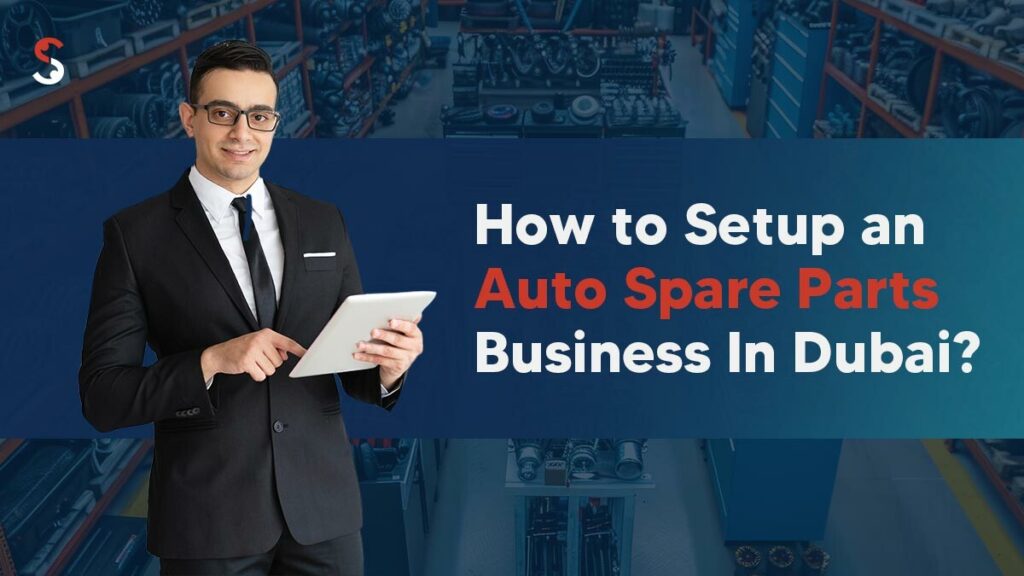 Auto Spare Parts Business in Dubai