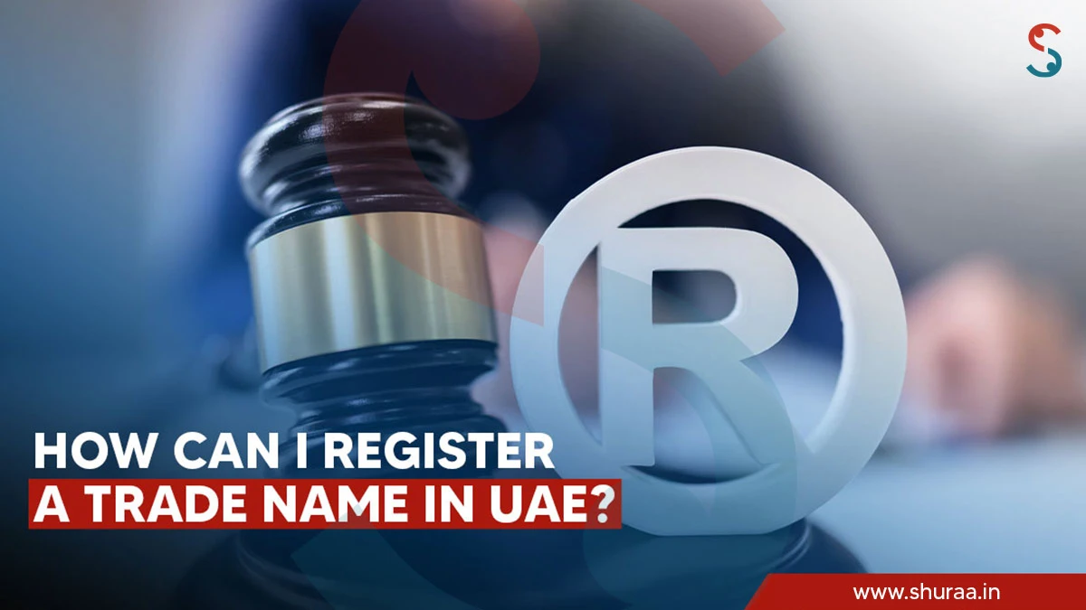  Complete Guide to Trade Name Registration in Dubai