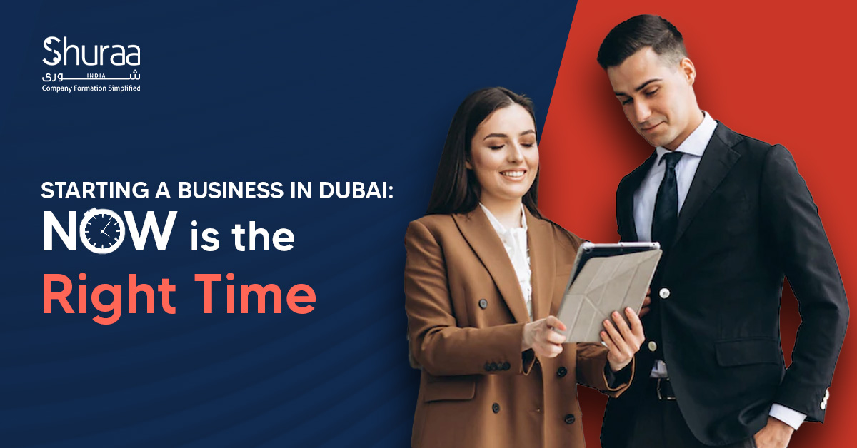 Starting A Business In Dubai UAE Now Is The Right Time