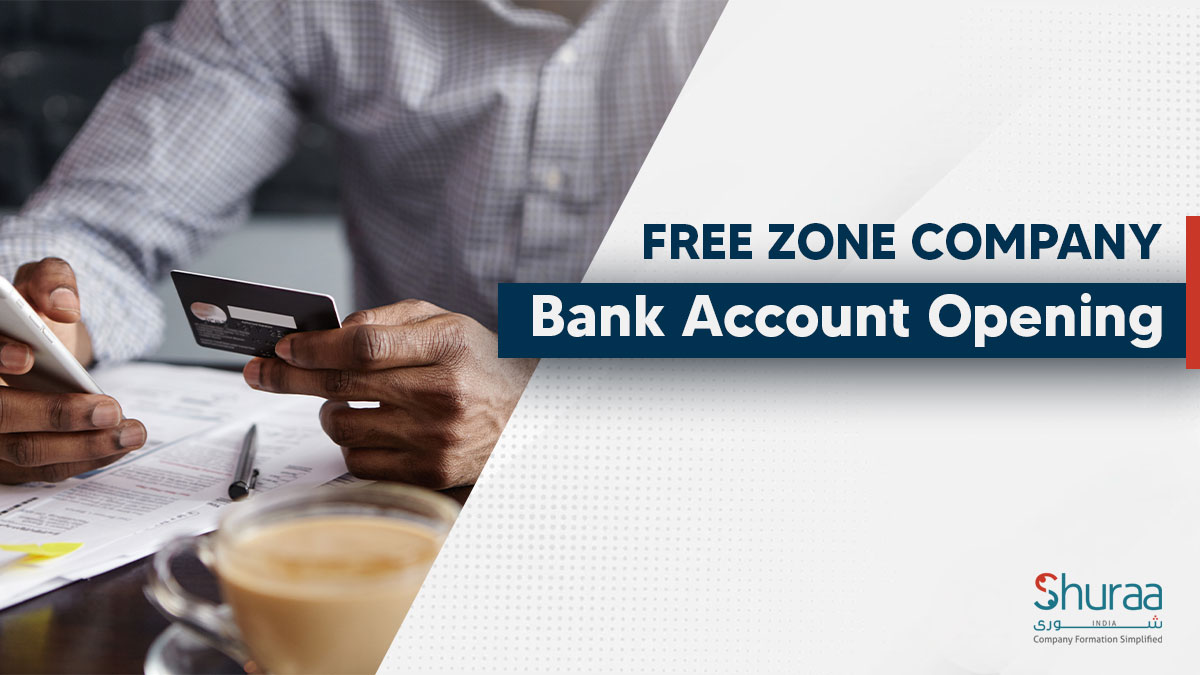 Free zone Company Bank Account Opening