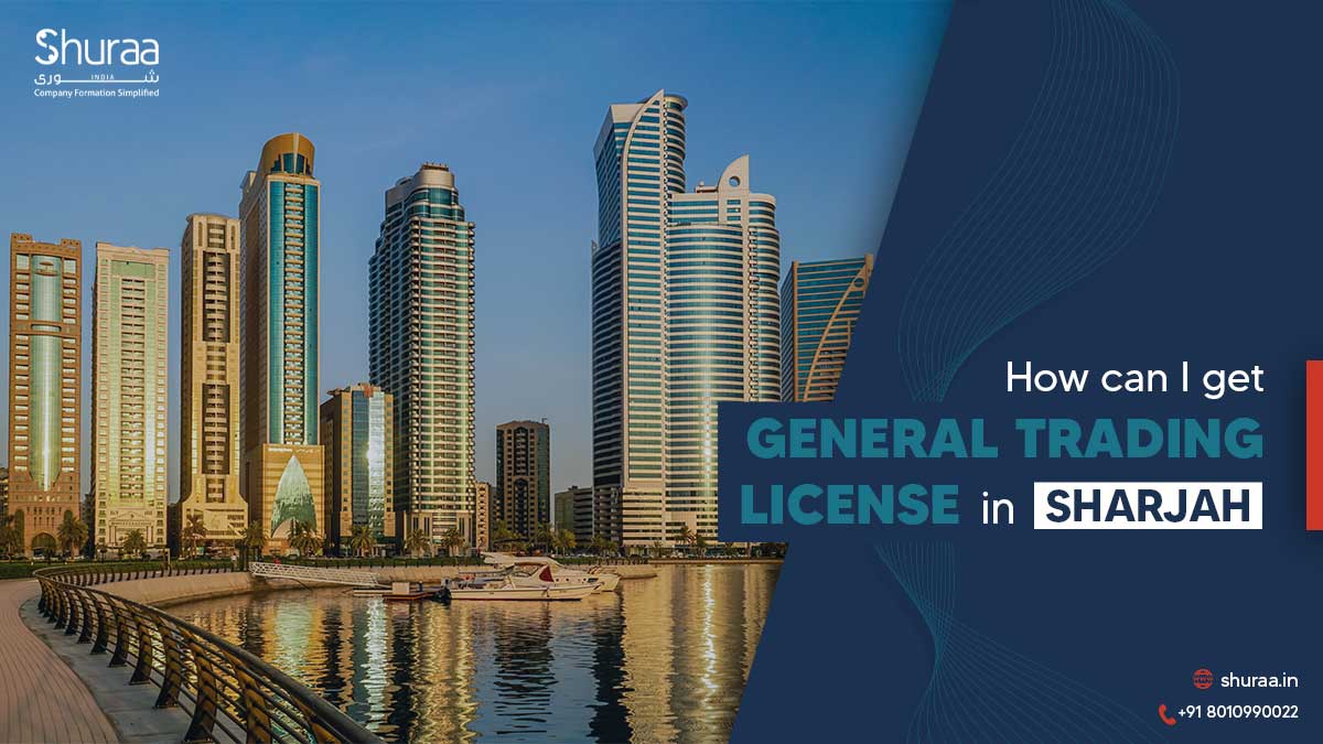  How can I get a General Trading License in Sharjah?