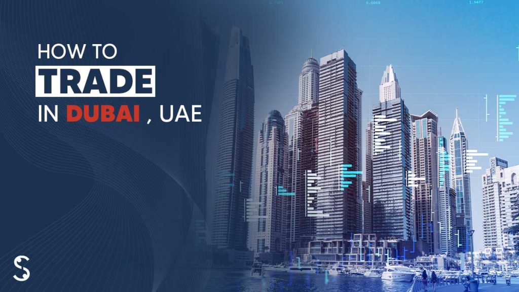 Trading in Dubai