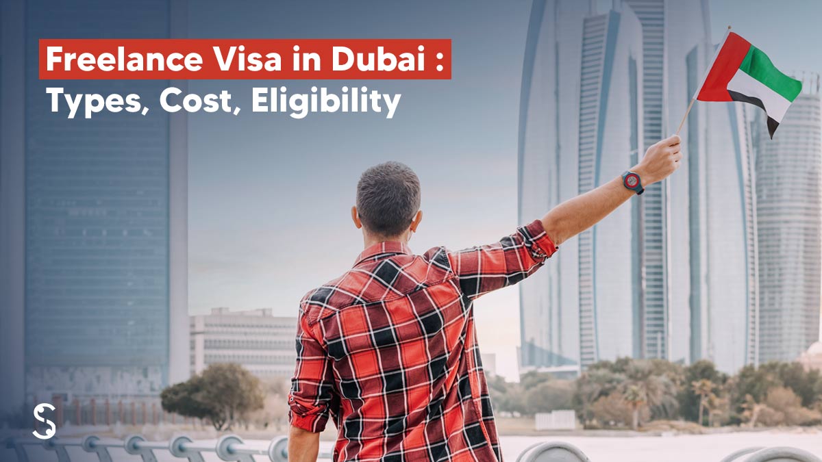  A Guide to the Freelance Visa in Dubai: Everything You Need