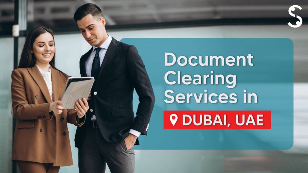 Document Clearing Services in Dubai