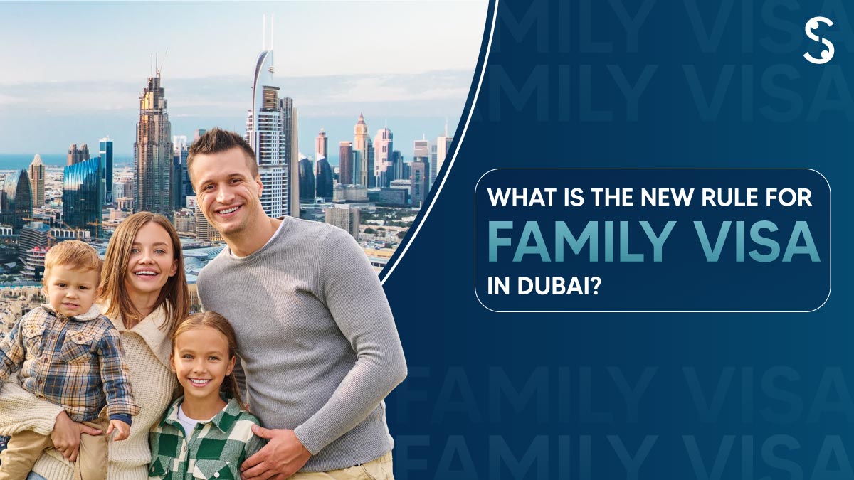  What is the new rule for family visa in Dubai?