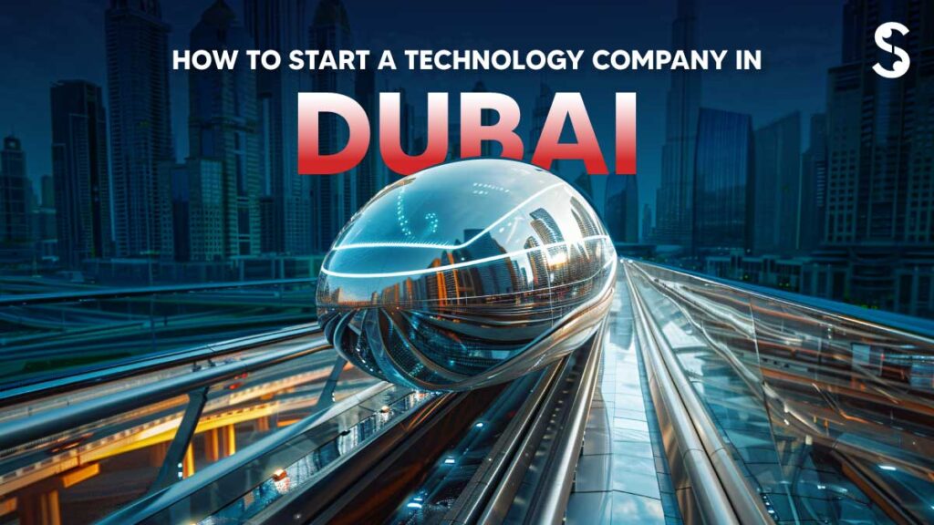 Start A Technology Company In Dubai