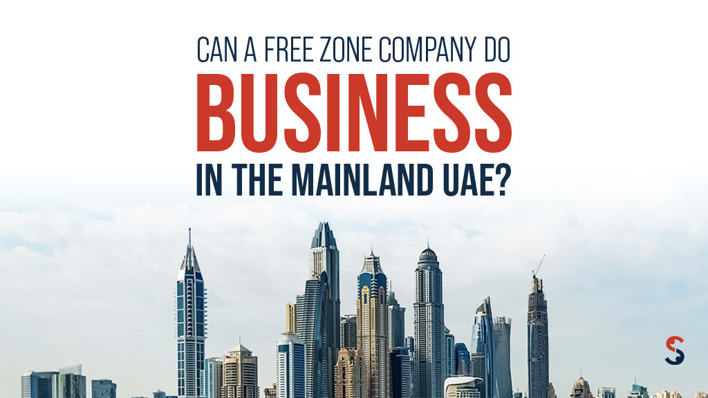 Can a Free Zone Company Do Business in the Mainland UAE