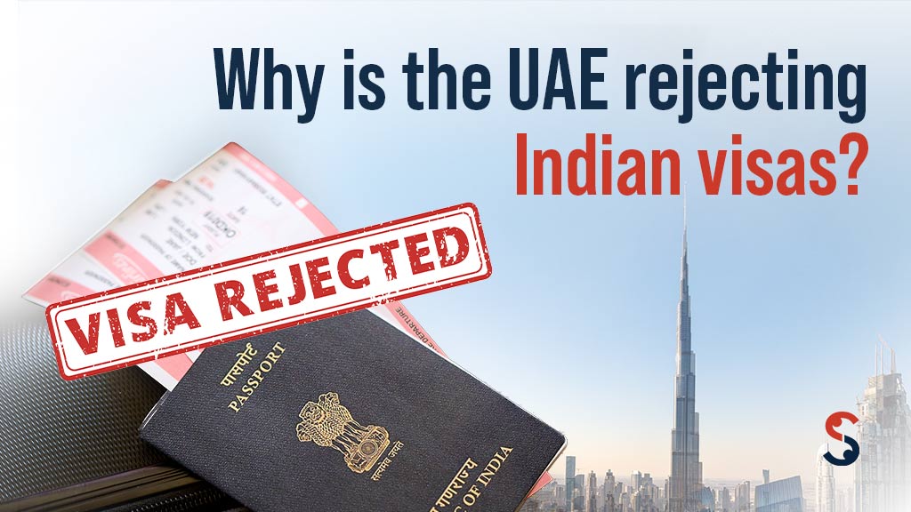 UAE Rejecting Indian Visas